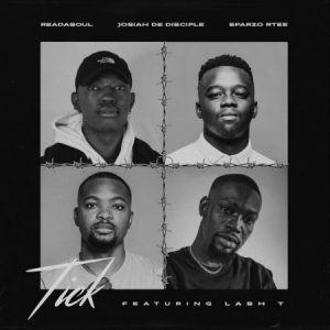 Josiah De Disciple – Tick Ft. Sfarzo Rtee, ReaDaSoul & Lash T