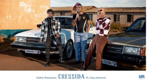 Imfezi Emnyama – Cressida Ft. Blaq Diamond