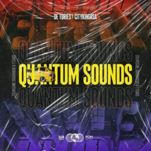 De Tories, Citykingrsa, To Myztro, Shaunmusiq, Ftears – Quantum Sounds