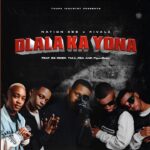 MP3: Nation-365 Ft. Rivalz, B6 Rider, T.M.A_Rsa & FigoxBabu – Dlala Ka Yona