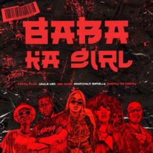 Unkle Ken, DBN Gogo & Moonchild Sanelly ft Candy FLow RSA & ShennyDaDeejay – Baba Ka Girl