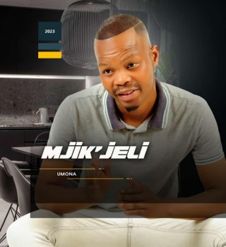 Mjikjeli – Ukuba Selfish ft. Mjolisi